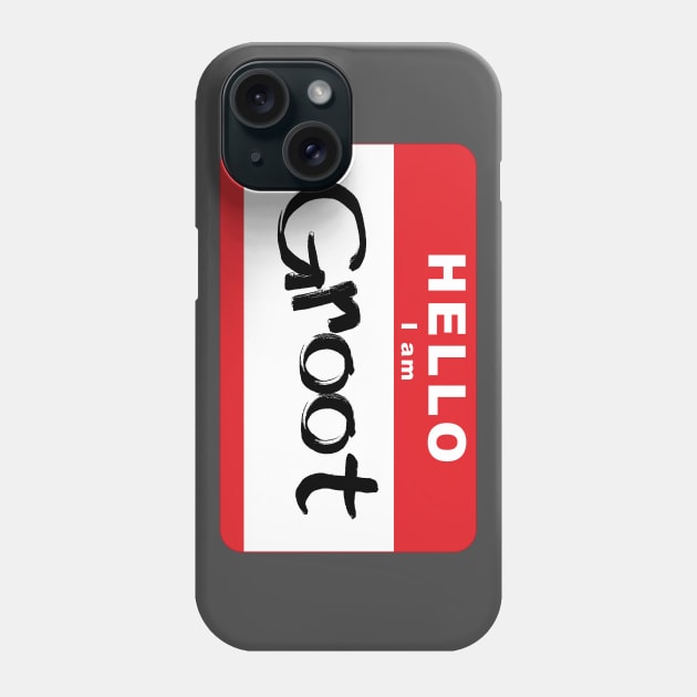 Hello, I am Groot Phone Case by nerdprince