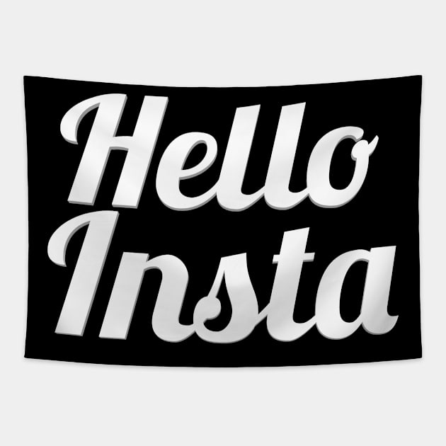 Hello insta Tapestry by FromBerlinGift