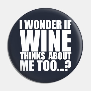 I wonder if WINE thinks about me too Pin