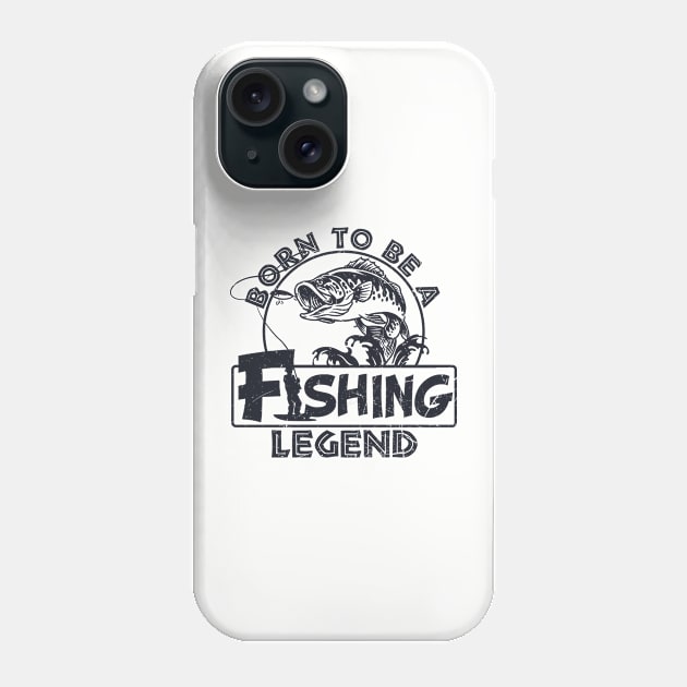 Men's Fishing Shirt Born To Be A Fishing Legend Phone Case by American Woman