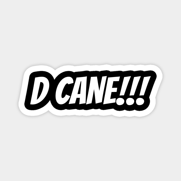 D Cane Magnet by kyleware