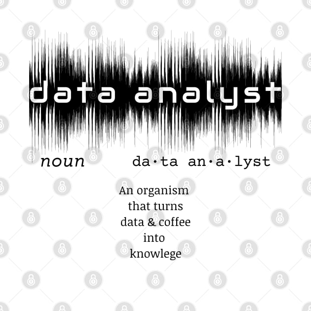 Data Analyst Dictionary Definition | Data Waves White by aRtVerse