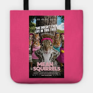 Mean Squirrels Tote