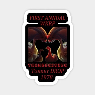 First annual wkrp thanksgiving day turkey drop 1978 Magnet