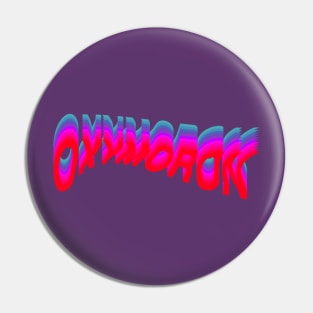 OXYMORON III Pin