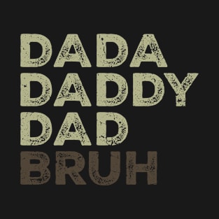 Dada Daddy Dad Bruh Retro Vintage Funny 2023 Fathers Day T-Shirt