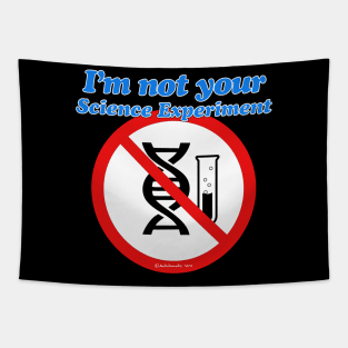 I'm NOT YOUR Science Experiment Tapestry