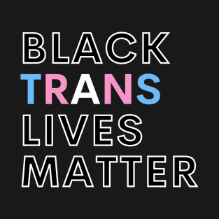 Black trans lives matter T-Shirt