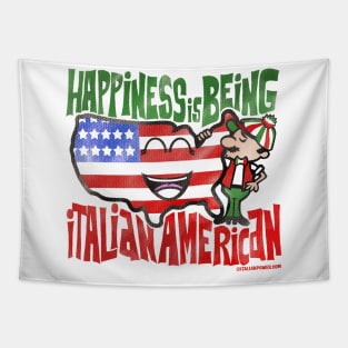 Happiness is Being Italian American! Tapestry