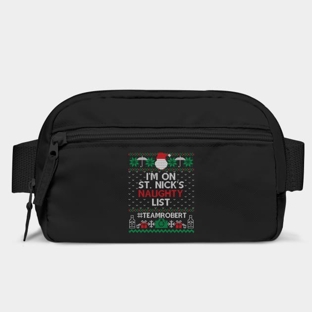 I'm on St. Nick's naughty list - Team Robert by Stars Hollow Mercantile