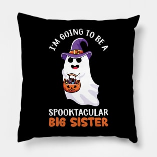 I am going to be a Spooktacular big sister Pillow