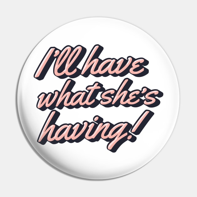 I'll Have What She's Having! Pin by tvshirts
