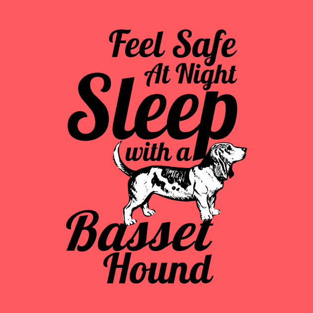 Basset Hound - Feel Safe at Night Sleep With a Basset Hound by Yesteeyear