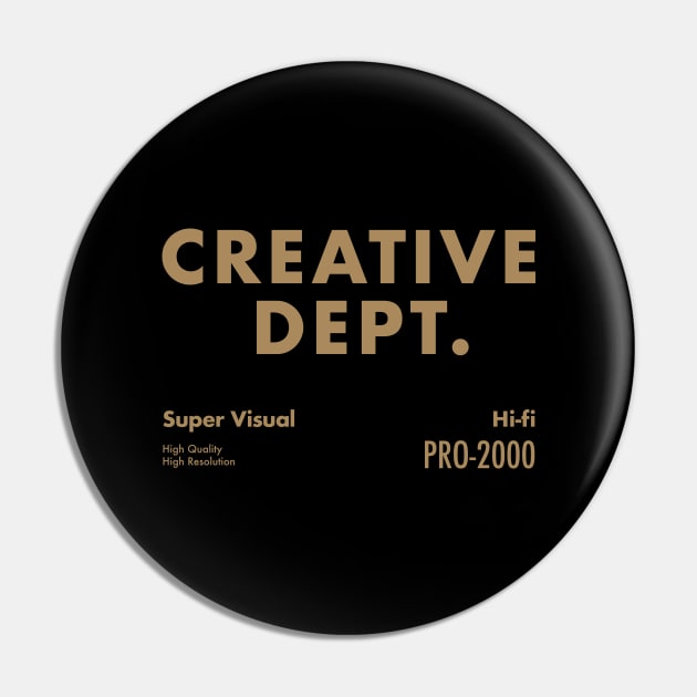 Creative Dept. Pin by JSNDMPSY