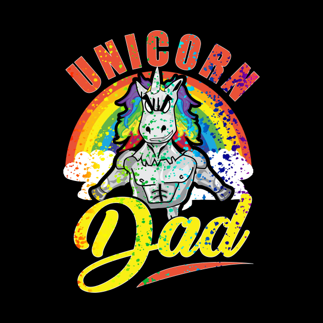 Rainbow Paint Splatter Unicorn Dad Awesome Fathers by theperfectpresents