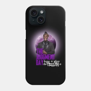 "Home is where the TRUTH is" Phone Case