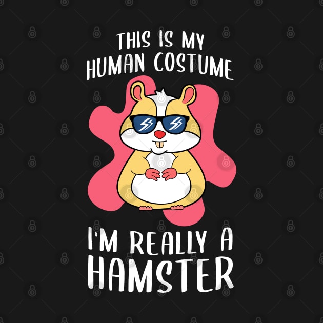 This Is My Human Costume I'm Really A Hamster by Streetwear KKS