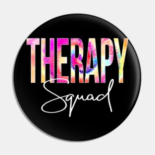 Therapy Squad Tie Dye Back To School women appreciation Pin