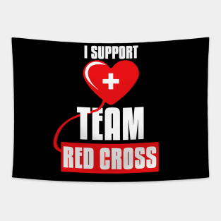 Cool I Support Team Red Cross Caring Red Cross Activists Tapestry