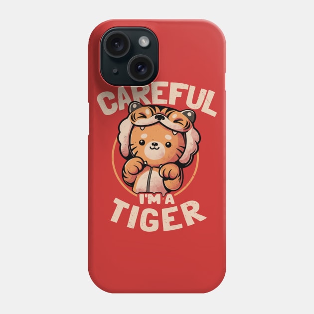 Careful I'm a Tiger - Funny Cute Cat Gift Phone Case by eduely