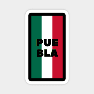 Puebla City in Mexican Flag Colors Vertical Magnet