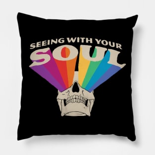 Seeing with Your Soul Pillow