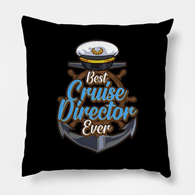 Funny Best Cruise Director Ever Boating Captain Pillow by theperfectpresents