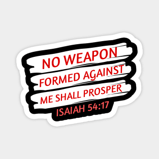 No Weapon Formed Against Me Shall Prosper | Christian Saying Magnet