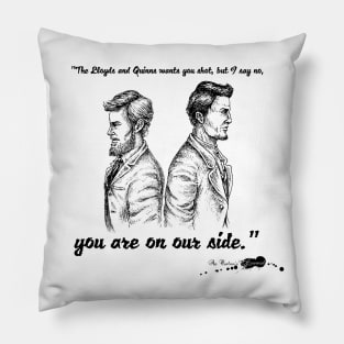 You are on our side Pillow