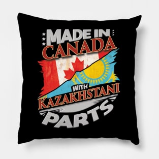 Made In Canada With Kazakhstani Parts - Gift for Kazakhstani From Kazakhstan Pillow