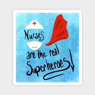 Nurses are Superheroes Magnet