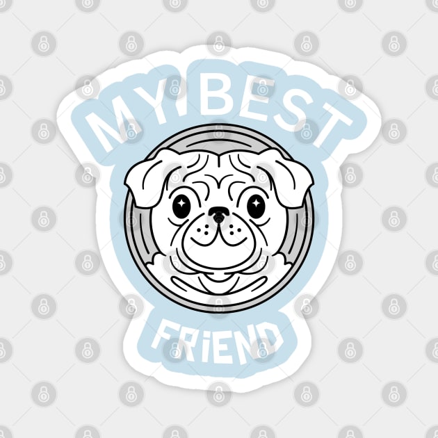 My Best Friend (Dog) Magnet by KIKI