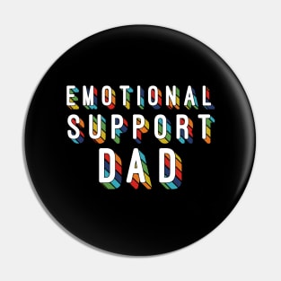 Emotional Support Dad Pin