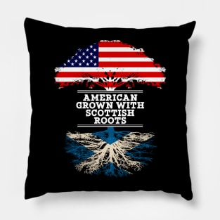 American Grown With Scottish Roots - Gift for Scottish From Scotland Pillow