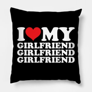 I Love My Girlfriend Pillow