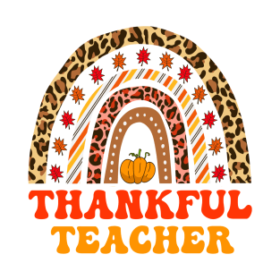 Thankful Teacher : Thanksgiving Rainbow T-Shirt