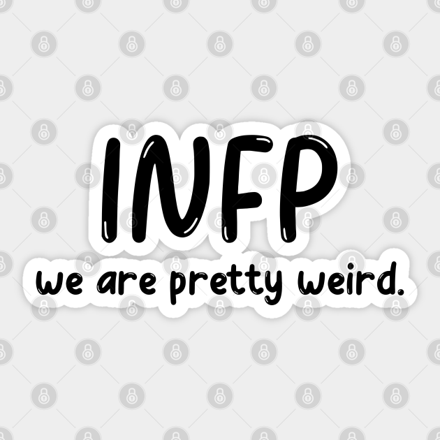 Infp Personality Mbti Mbti Sticker Teepublic