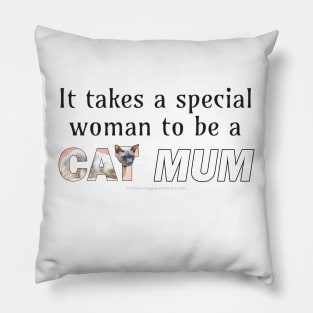 It takes a special woman to be a cat mum - siamese cat oil painting word art Pillow