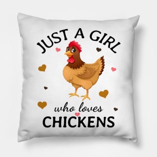 Just a Girl Who Loves chickens Gift Pillow