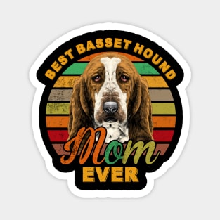 Best Basset Hound Mom Ever Magnet