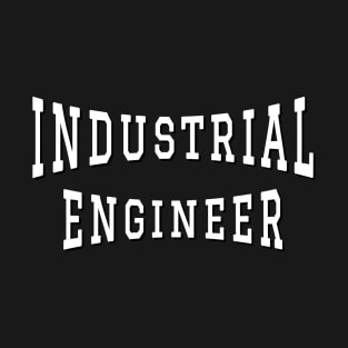 Industrial Engineer in White Color Text T-Shirt