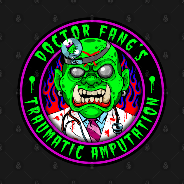 DR FANG - TRAUMATIC AMPUTATION by GardenOfNightmares