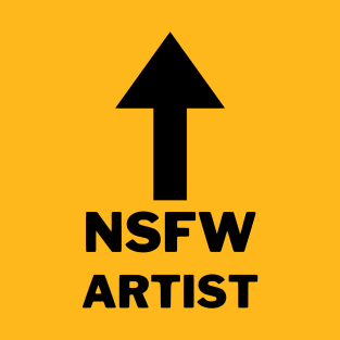 NSFW Artist T-Shirt