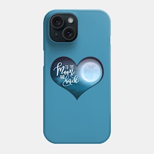 To the moon and back Phone Case