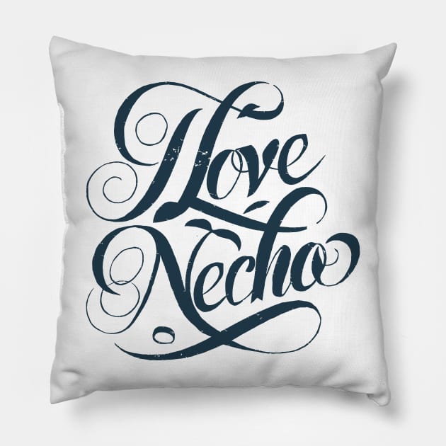 i love necho Pillow by Kaine Ability