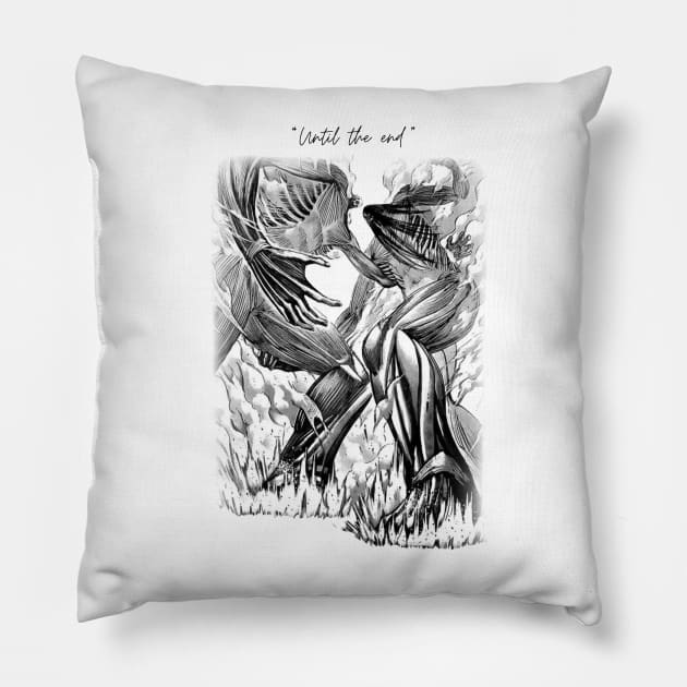 Until The End Pillow by Stupickeroonies