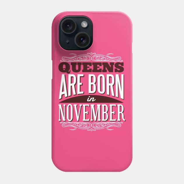 Queens Are Born In November Graphic Tee Phone Case by vexeltees