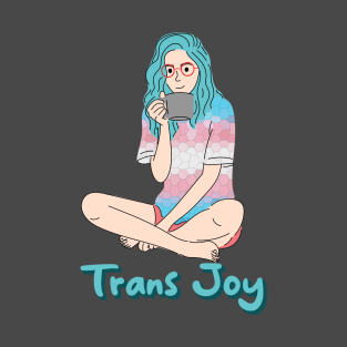 Trans Joy Person Shirt Text Quote Pride T-Shirt