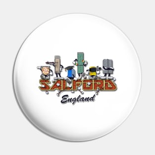 This is Salford, England Pin