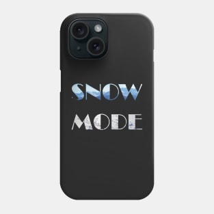 Snow Mode winter snow and mountain lover Phone Case